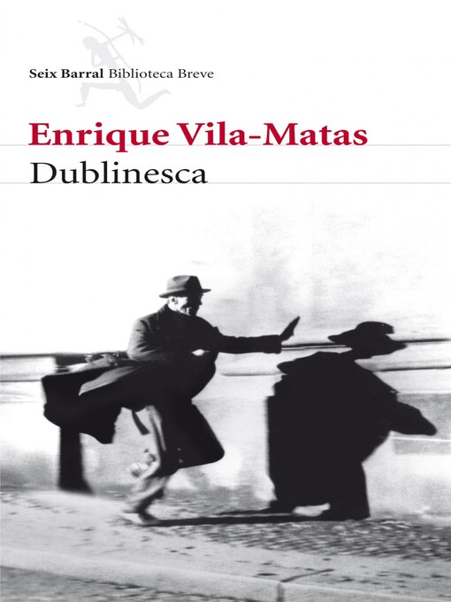 Title details for Dublinesca by Enrique Vila-Matas - Available